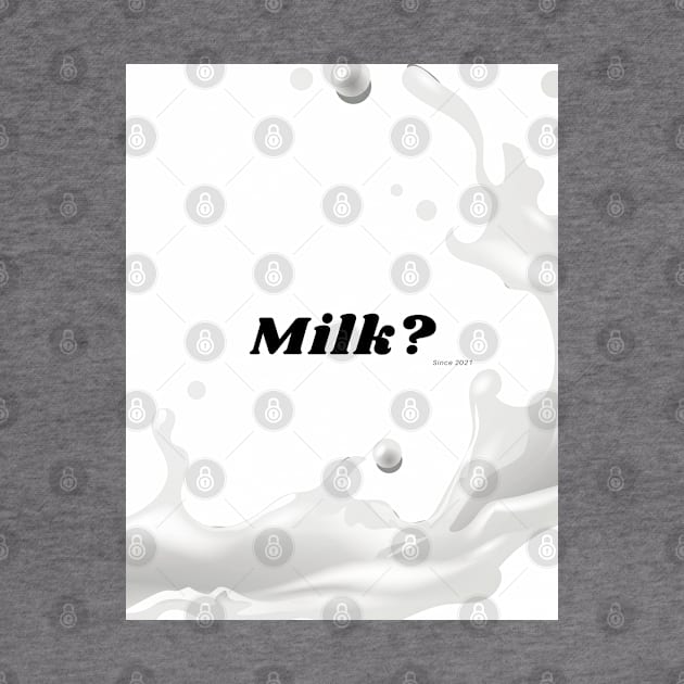 Milk? by McCAYz